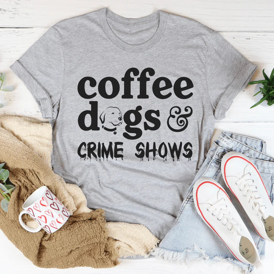 Coffee Dogs & Crime Shows Tee product image 1