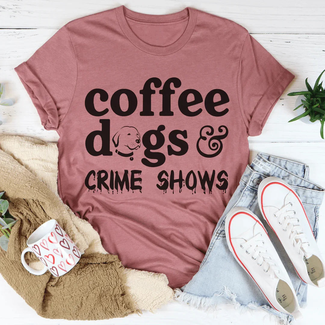 Coffee Dogs & Crime Shows Tee product image 3