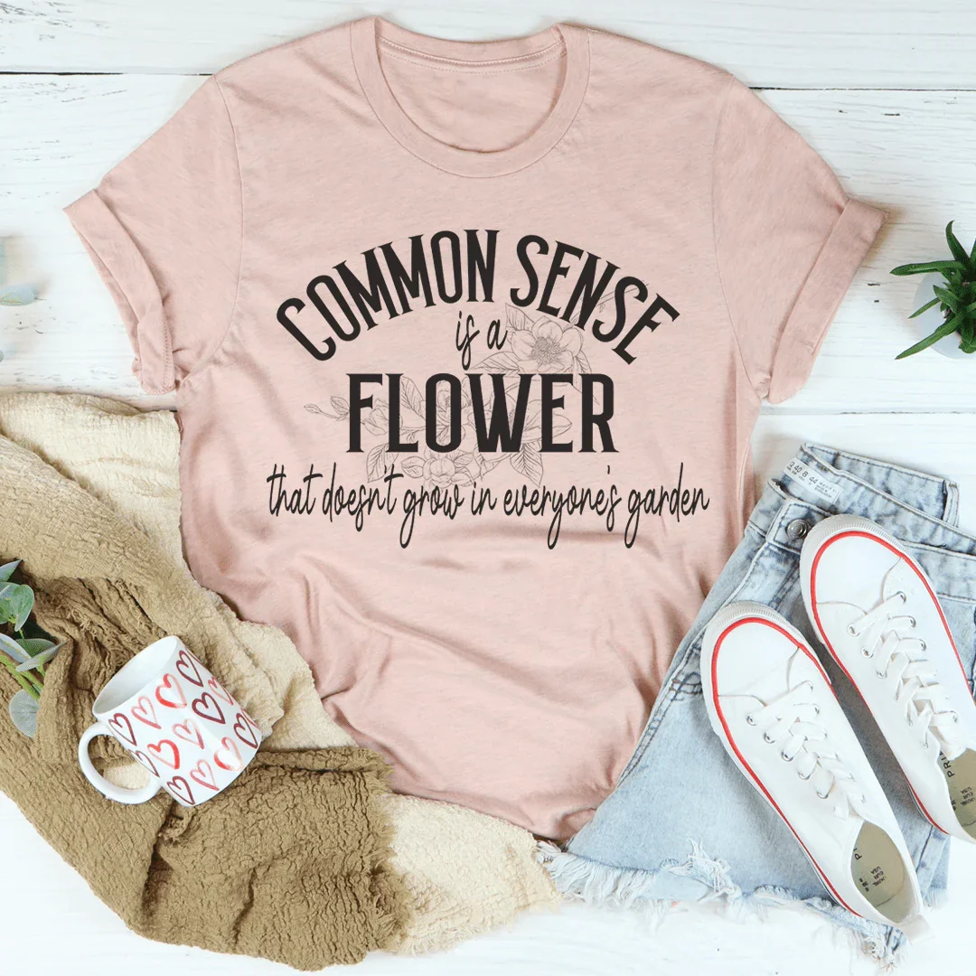 Common Sense Is A Flower Tee product image 2