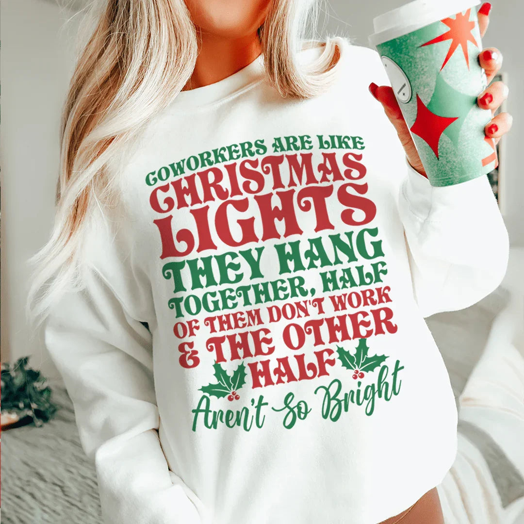 Coworkers Are Like Christmas Lights Sweatshirt product image 3