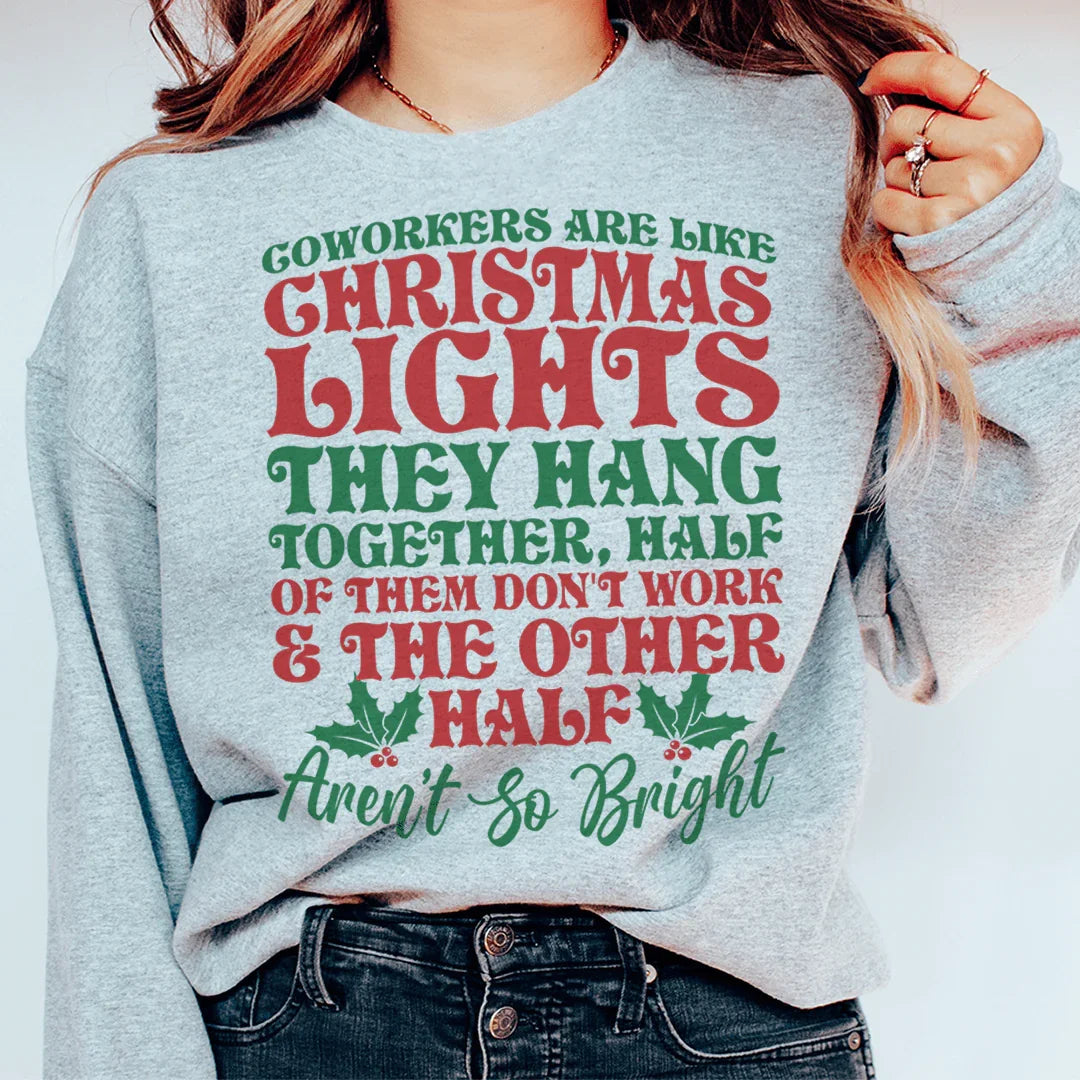 Coworkers Are Like Christmas Lights Sweatshirt product image 1