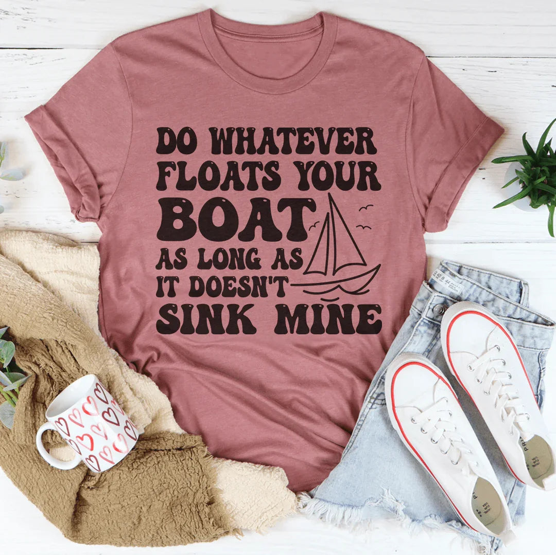 Do Whatever Floats Your Boat Tee product image 1