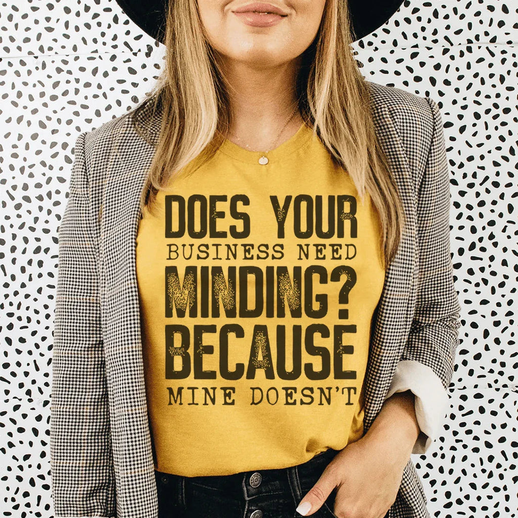 Does Your Business Need Minding Tee product image 4