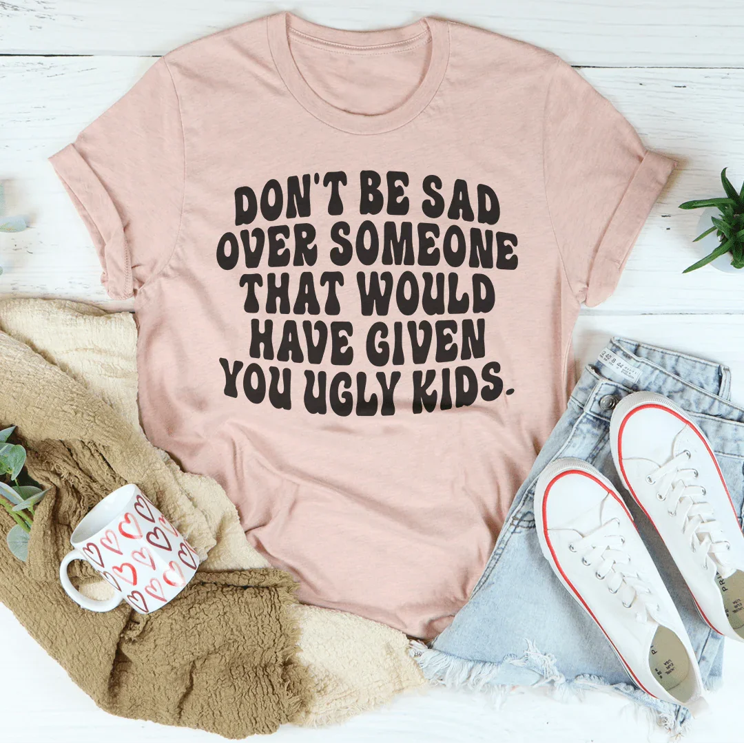 Don't Be Sad Tee product image 3