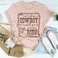 Don't Call Him A Cowboy Until You've Seen Ride Tee product image 1