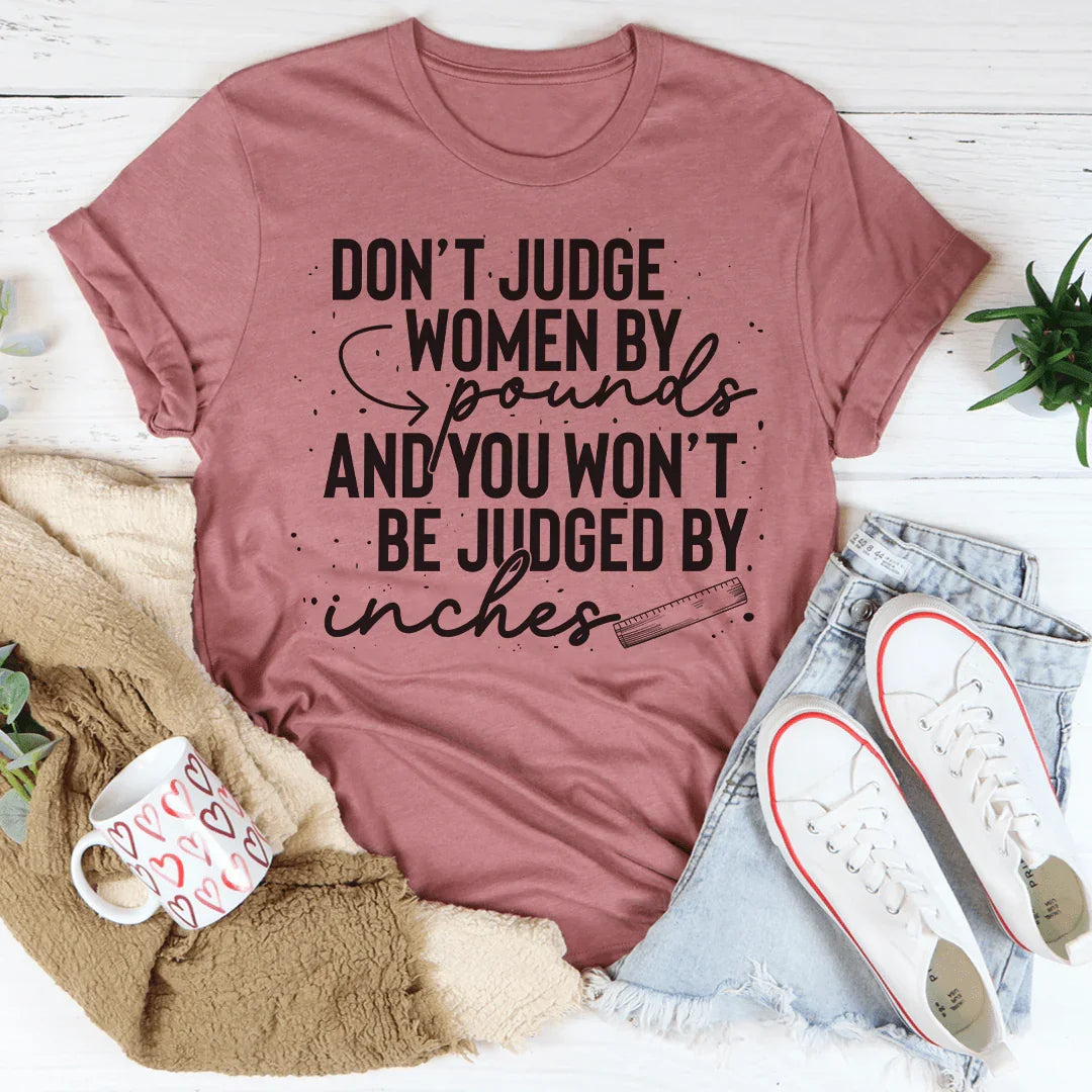 Don't Judge Women By Pounds And You Won't Be Judged By product image 1