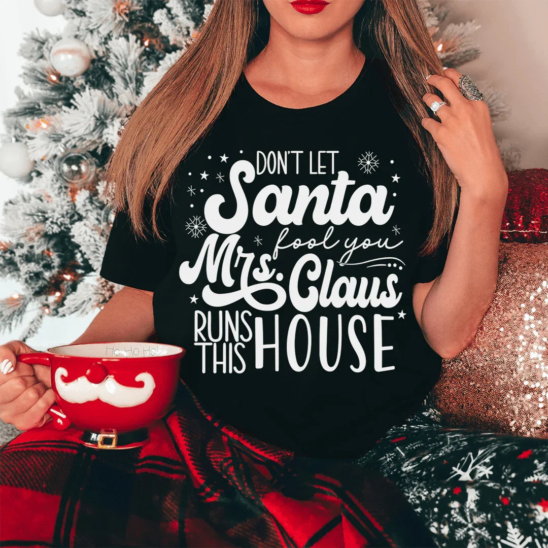 Don't Let Santa Fool You Tee product image 2
