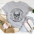 Don't Tell Me To Smile Tee product image 1