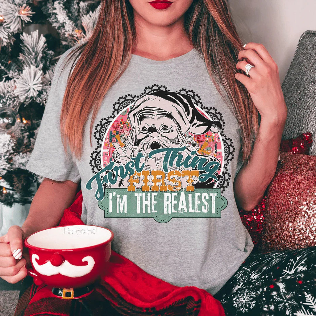 First Things I'm The Realest Tee product image 1