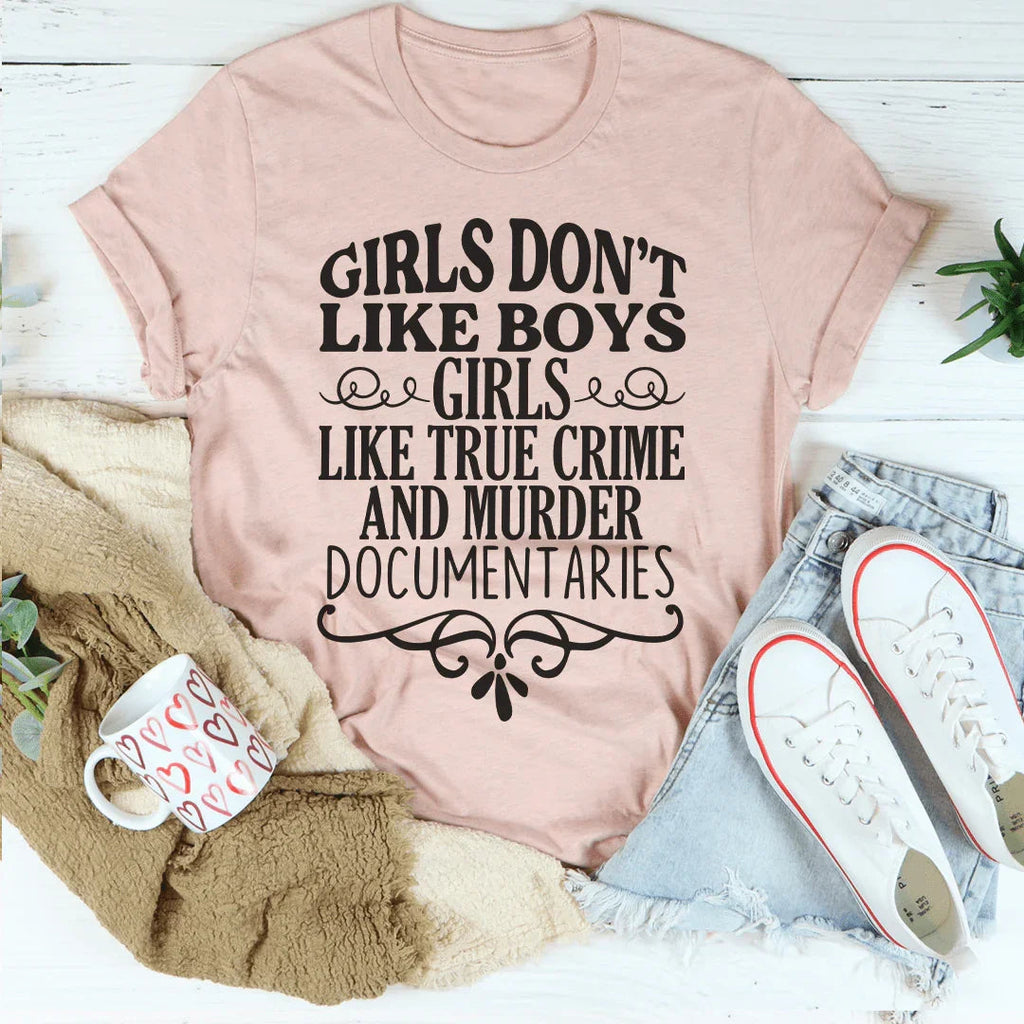 Girls Like True Crime & Murder Documentaries Tee product image 5