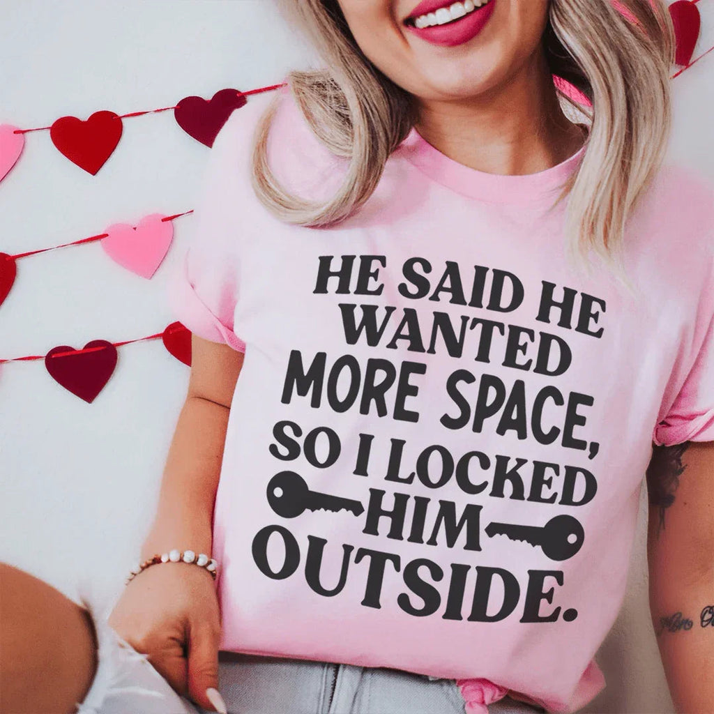He Said He Wanted More Space Tee product image 1