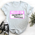 "Hello I'm Anxious" – Relatable Introvert Humor Graphic product image 1