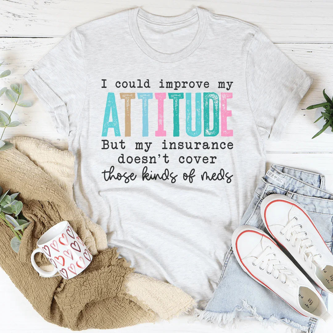 Funny Sarcastic Graphic Shirt – "I Could Improve My product image 5