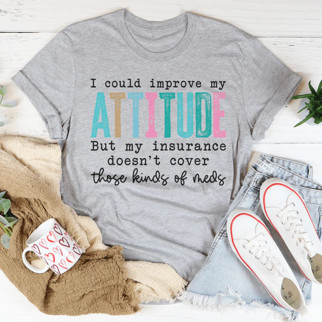 Funny Sarcastic Graphic Shirt – "I Could Improve My product image 2