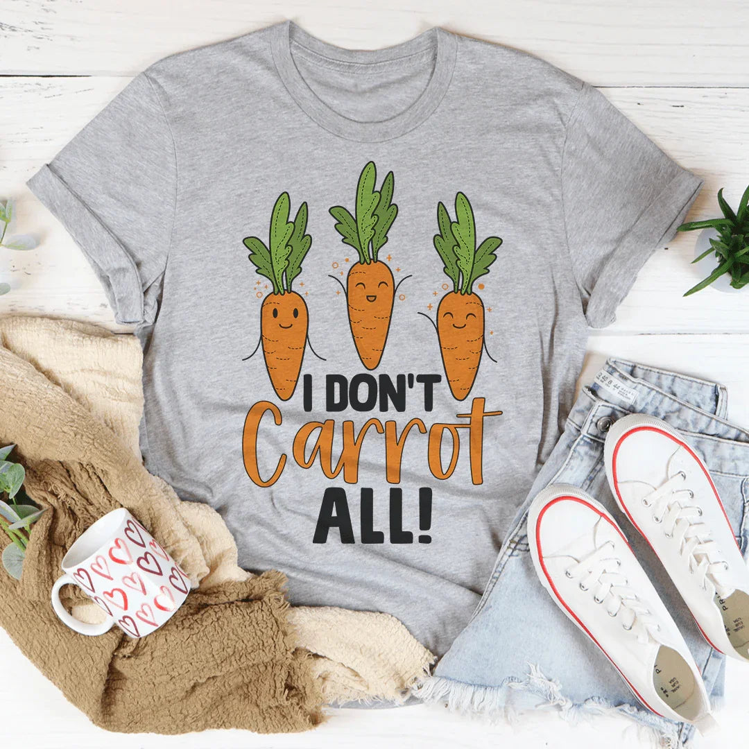 I Don't Carrot All Tee product image 2