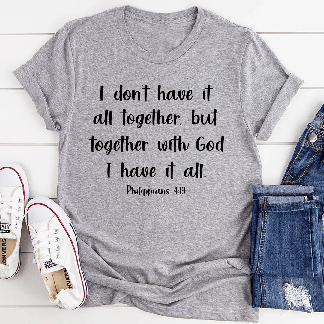 I Don't Have It All Together Tee product image 2