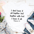 I Don't Have It All Together Tee product image 1