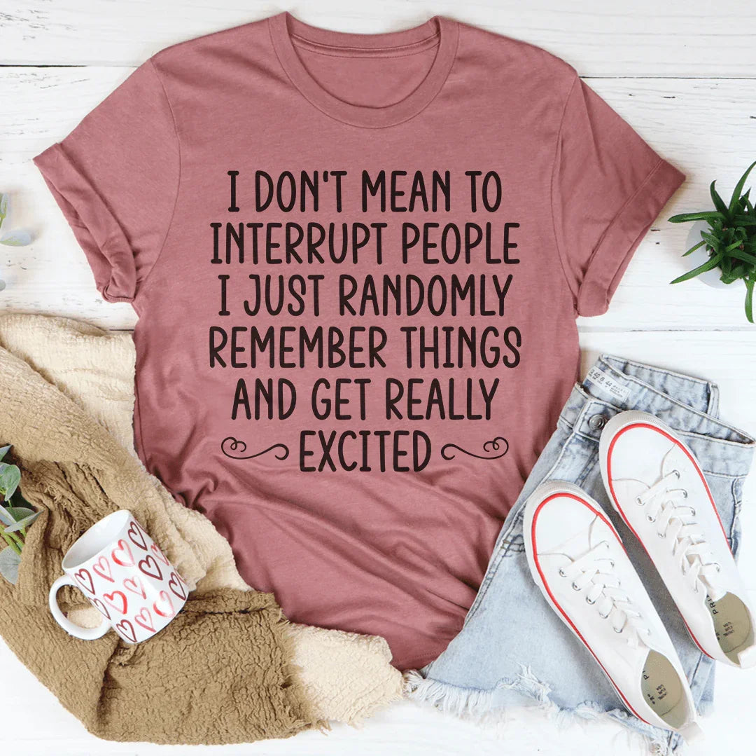 Chatty Humor Casual Graphic Shirt – \"I Don't Mean To product image 1