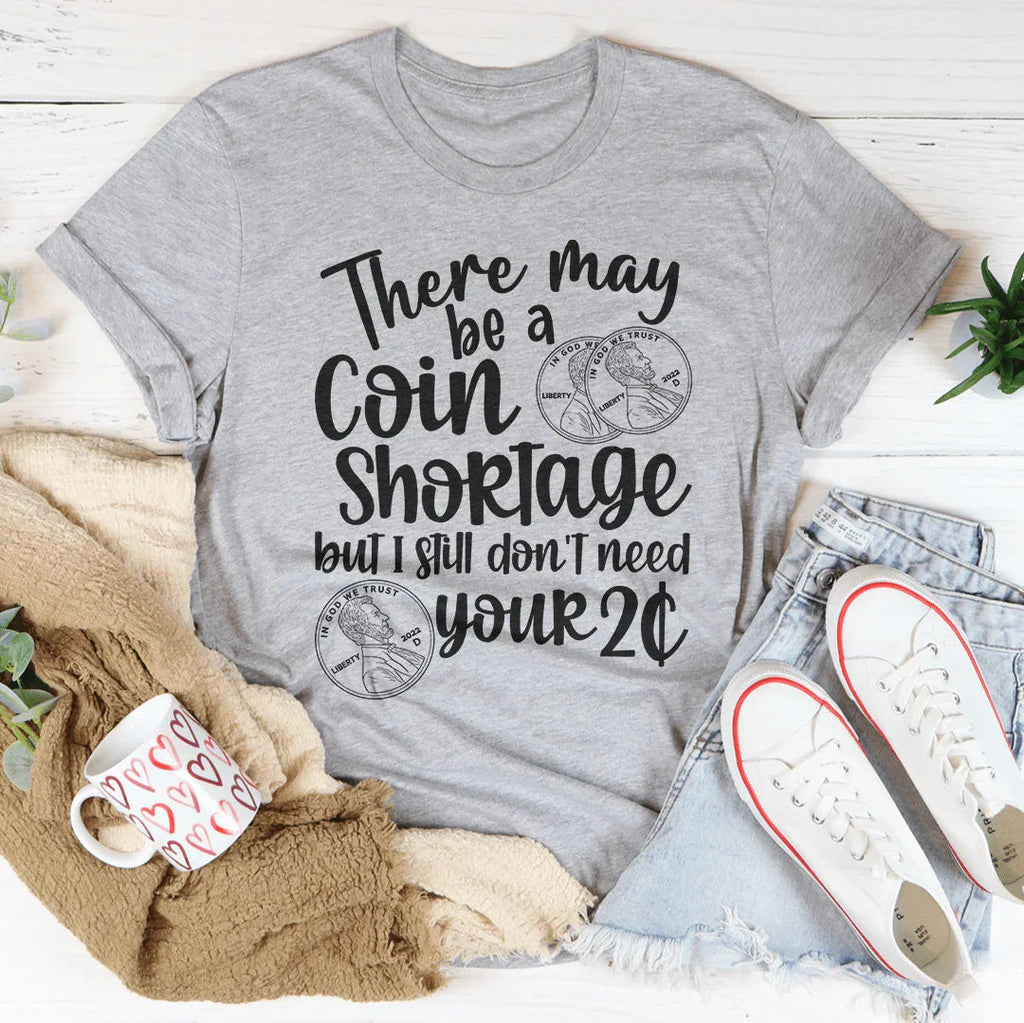 I Don't Need Your Two Cents Tee product image 2