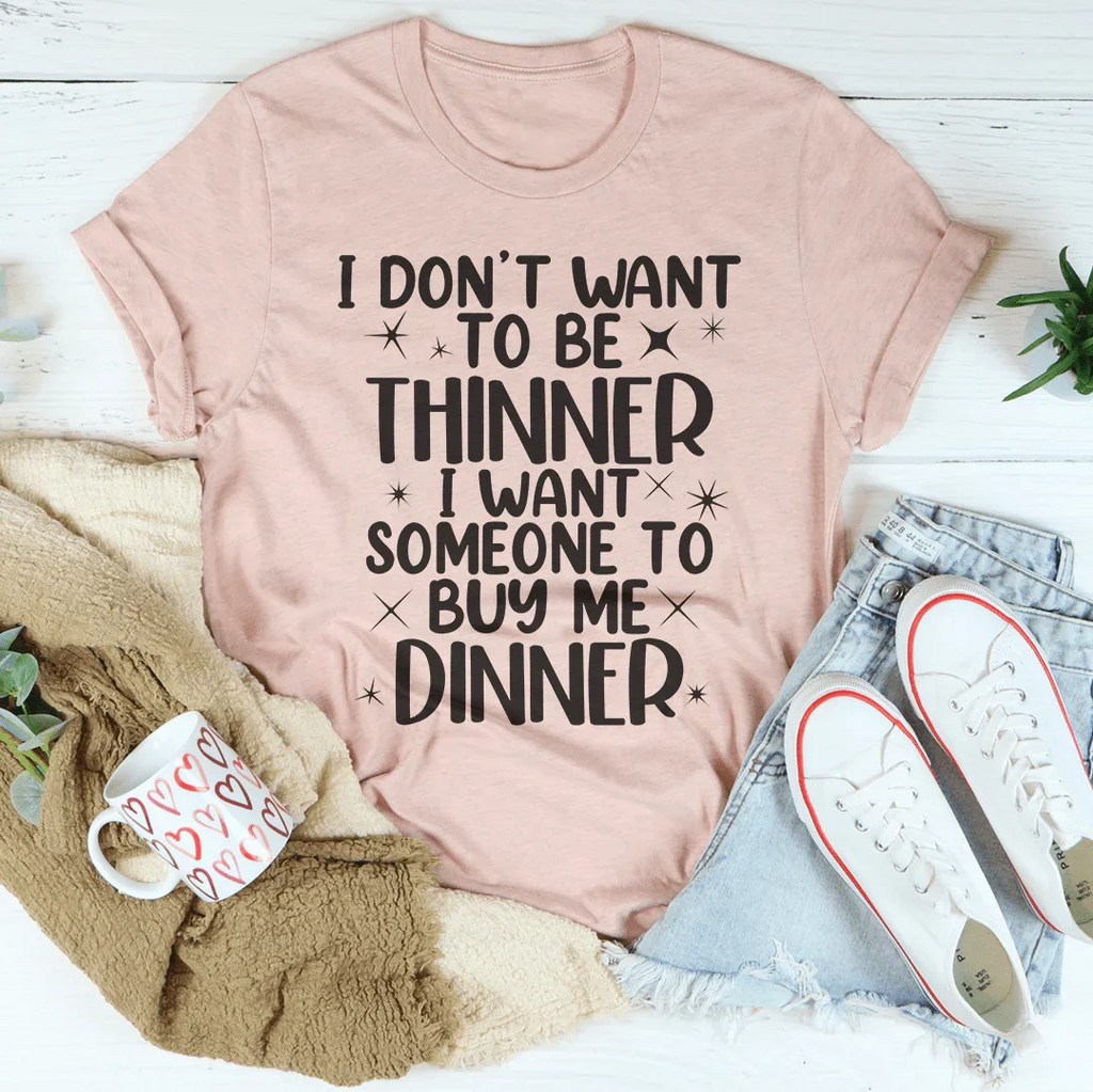 I Don't Want To Be Thinner Tee product image 2