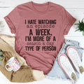 I Hate Watching An Episode A Week Tee product image 1