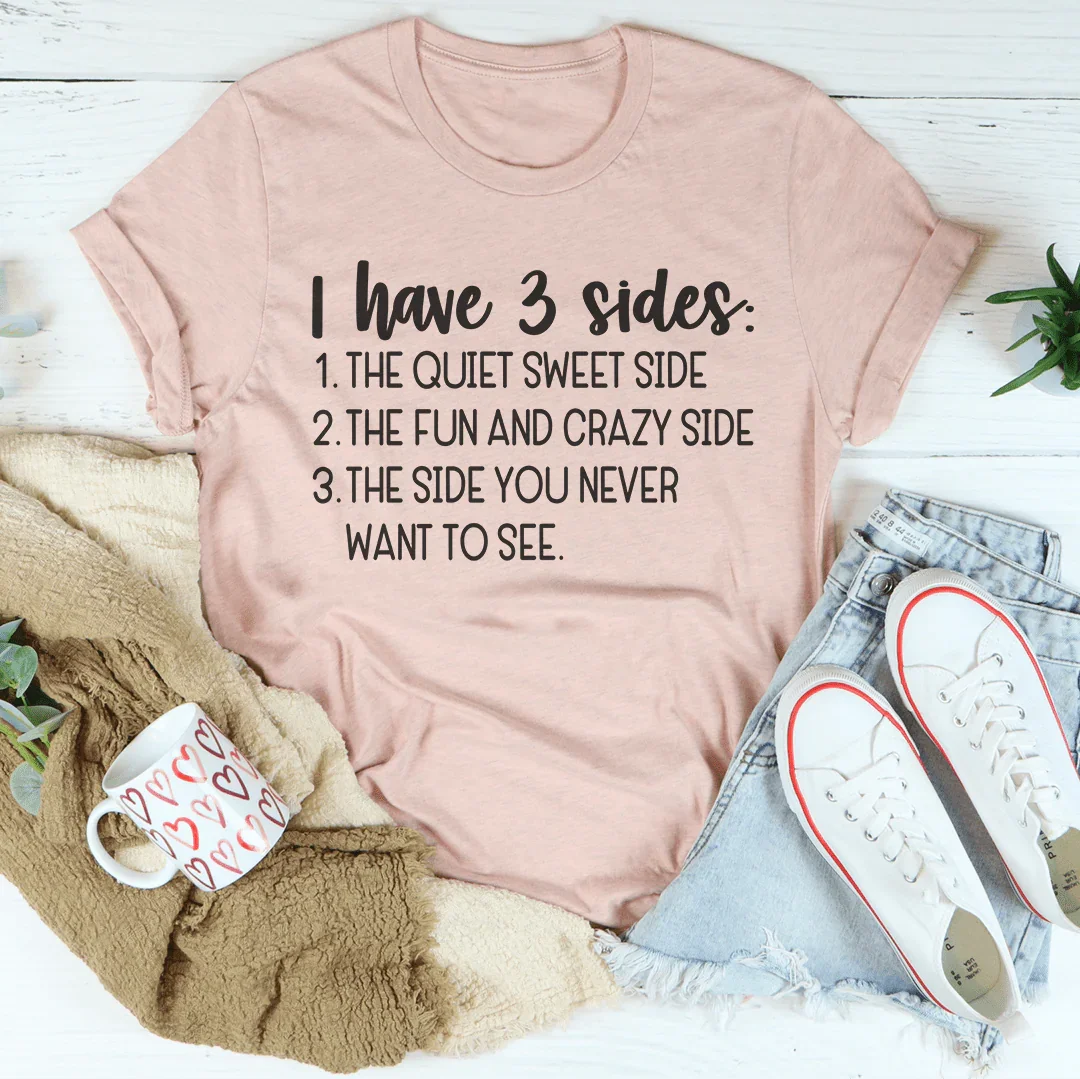 I Have Three Sides Tee product image 4