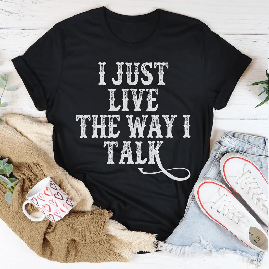 I Just Live The Way I Talk Tee product image 4