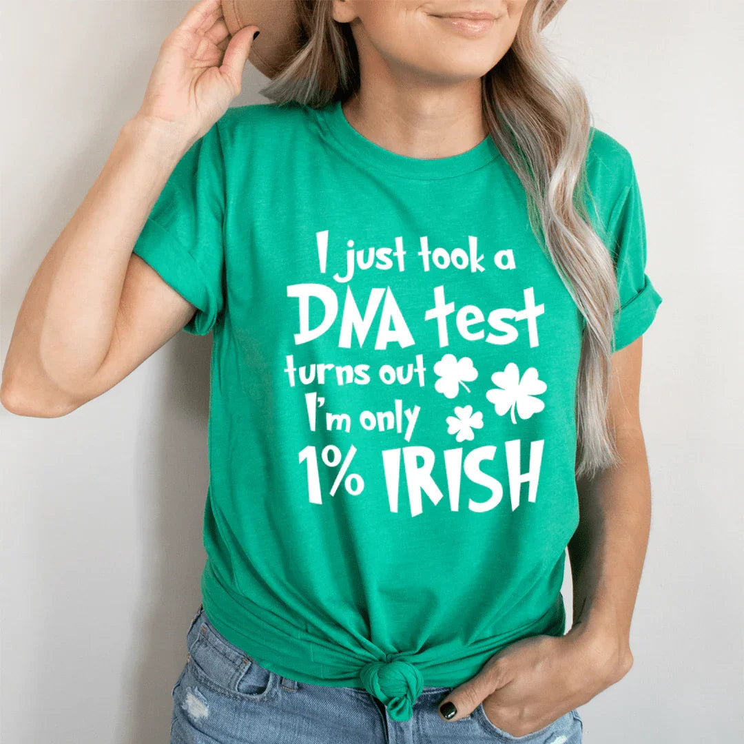 I Just Took A DNA Test Turns Out I'm Only 1% Irish Tee product image 1