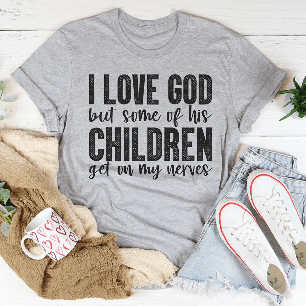 I Love God But Some Of His Children Tee product image 2