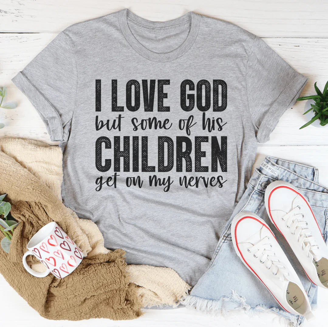 I Love God But Some Of His Children Tee product image 2