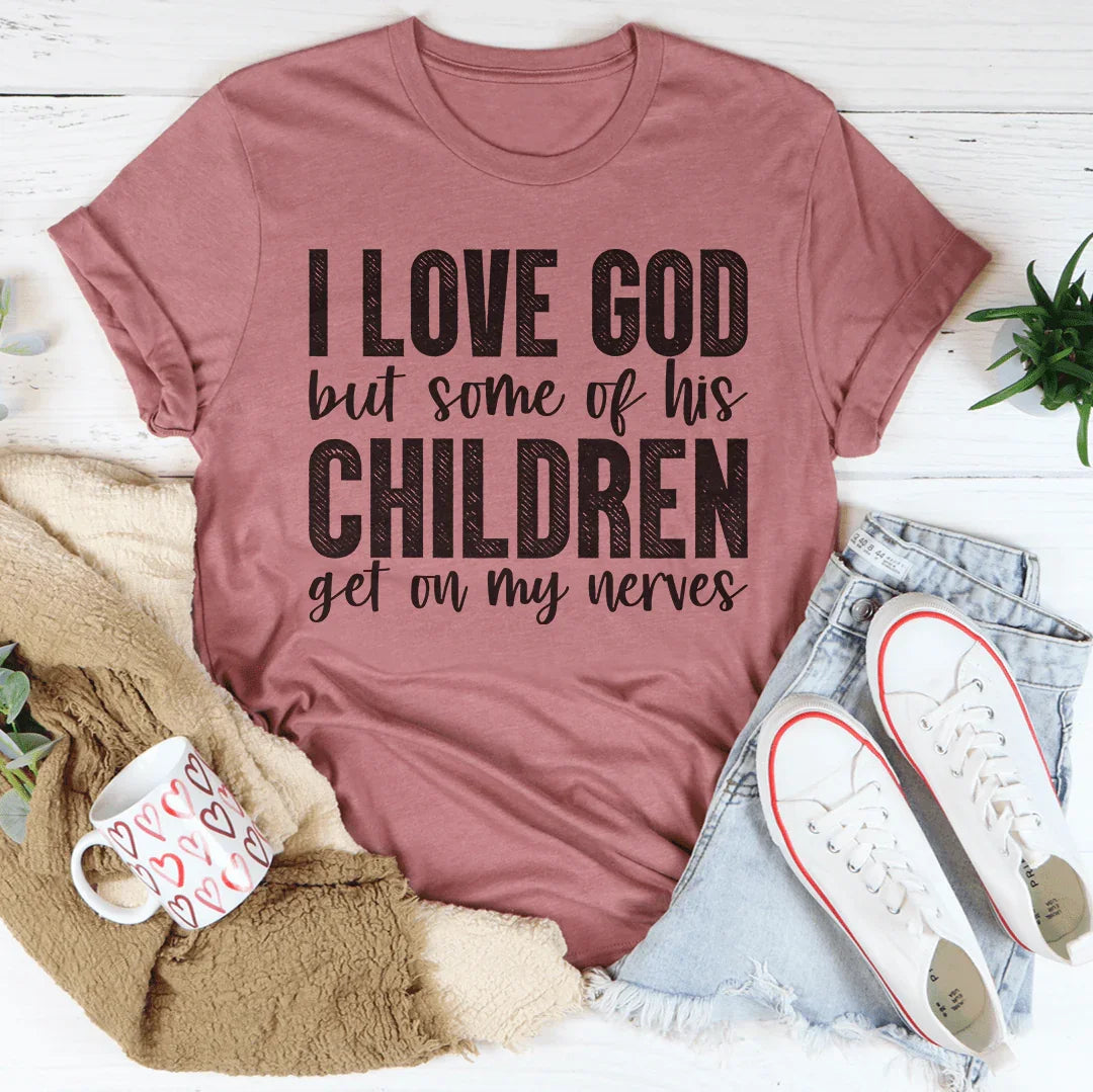 I Love God But Some Of His Children Tee product image 3