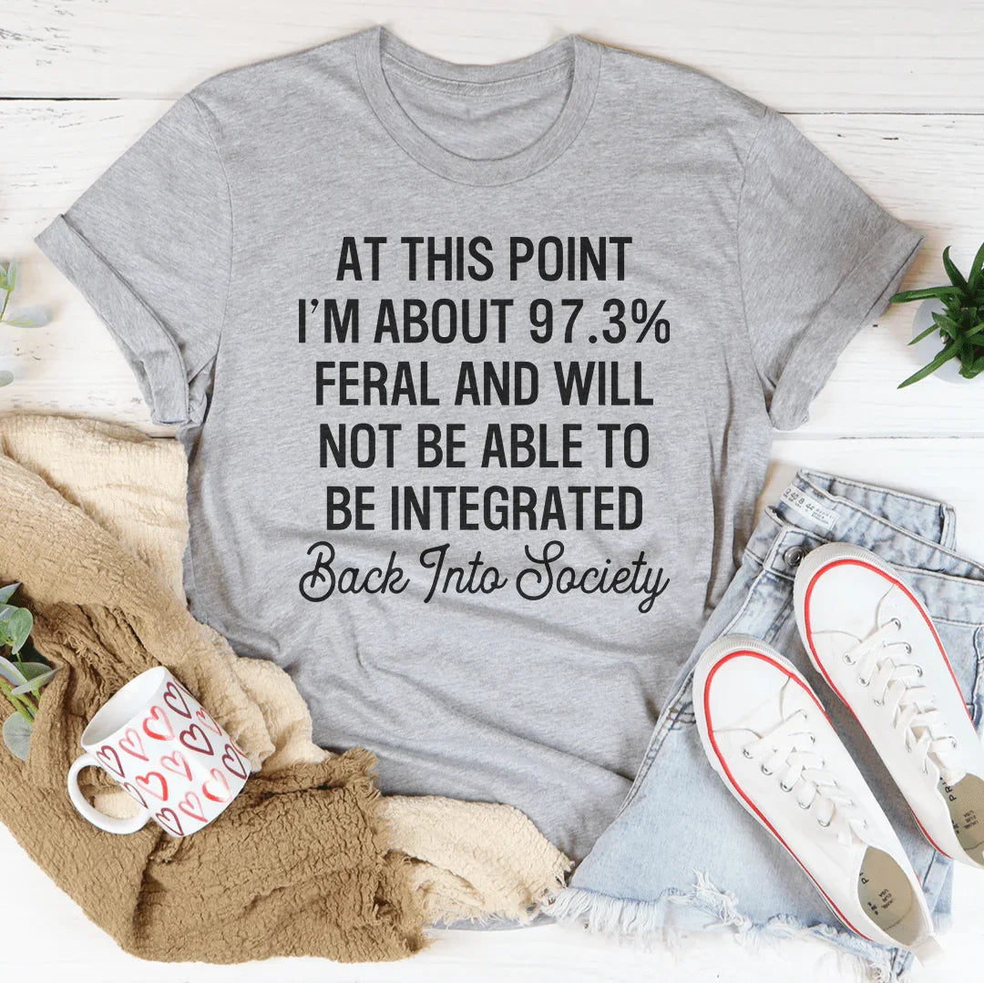 I'm 97.3% Feral Tee product image 2