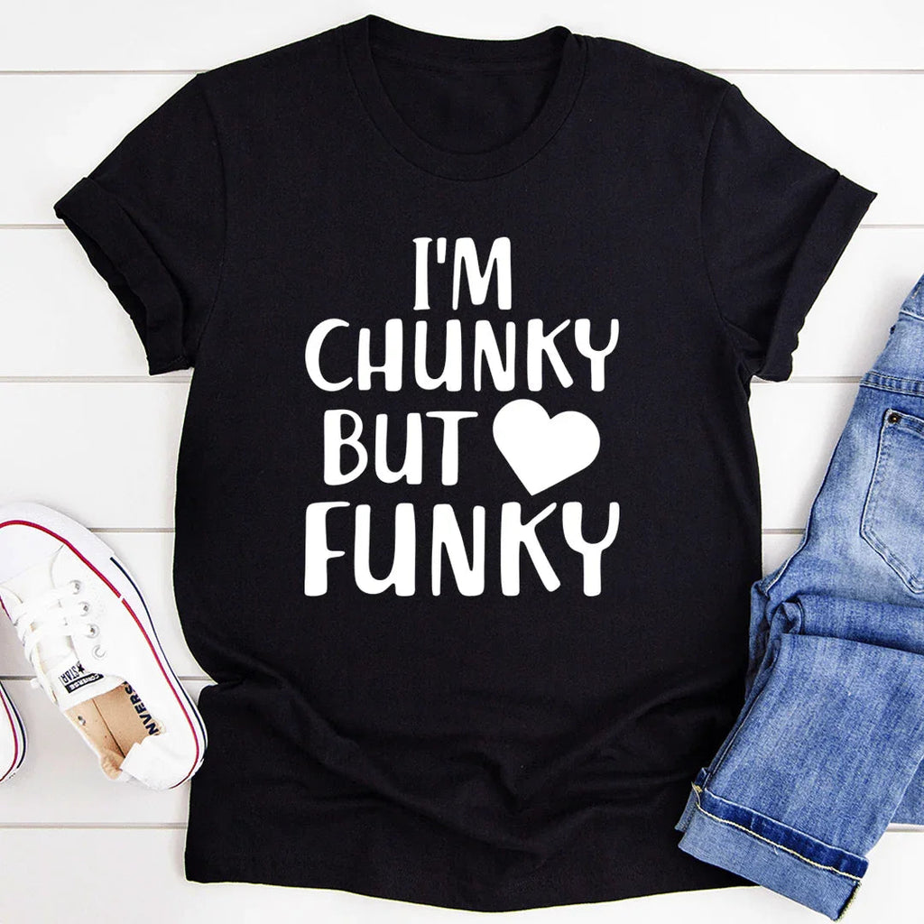 Sassy Everyday Humor Graphic Shirt – "I'm Chunky But Funky" product image 1