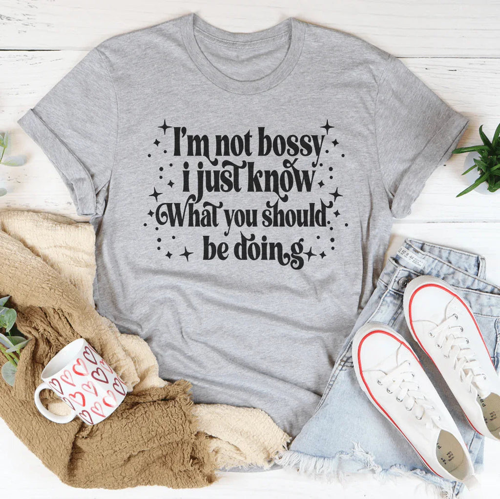 "I'm Not Bossy I Just Know What You Should Be Doing" – product image 3
