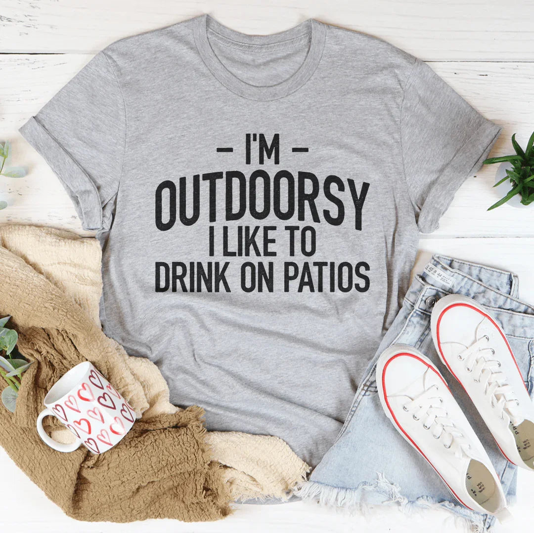 "I'm Outdoorsy I Drink Wine On Patios" – Funny Graphic product image 2