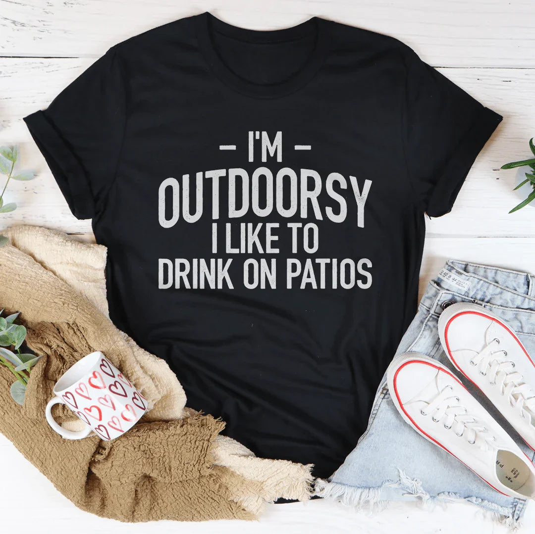 "I'm Outdoorsy I Drink Wine On Patios" – Funny Graphic product image 1