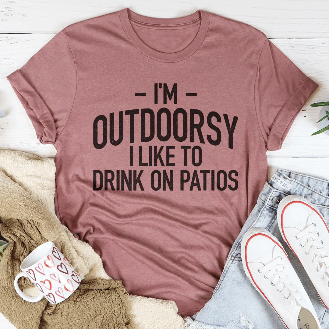 "I'm Outdoorsy I Drink Wine On Patios" – Funny Graphic product image 3