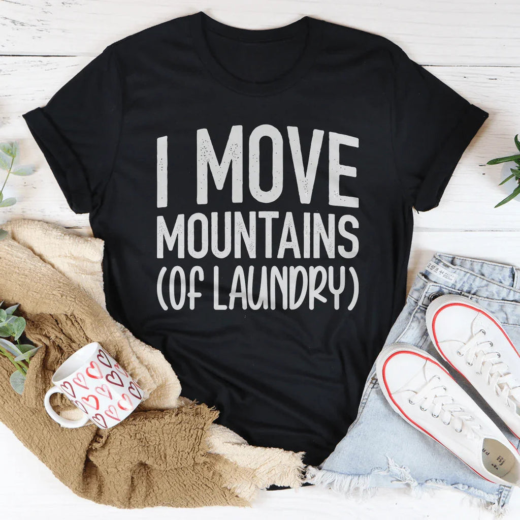 I Move Mountains Of Laundry Tee product image 1