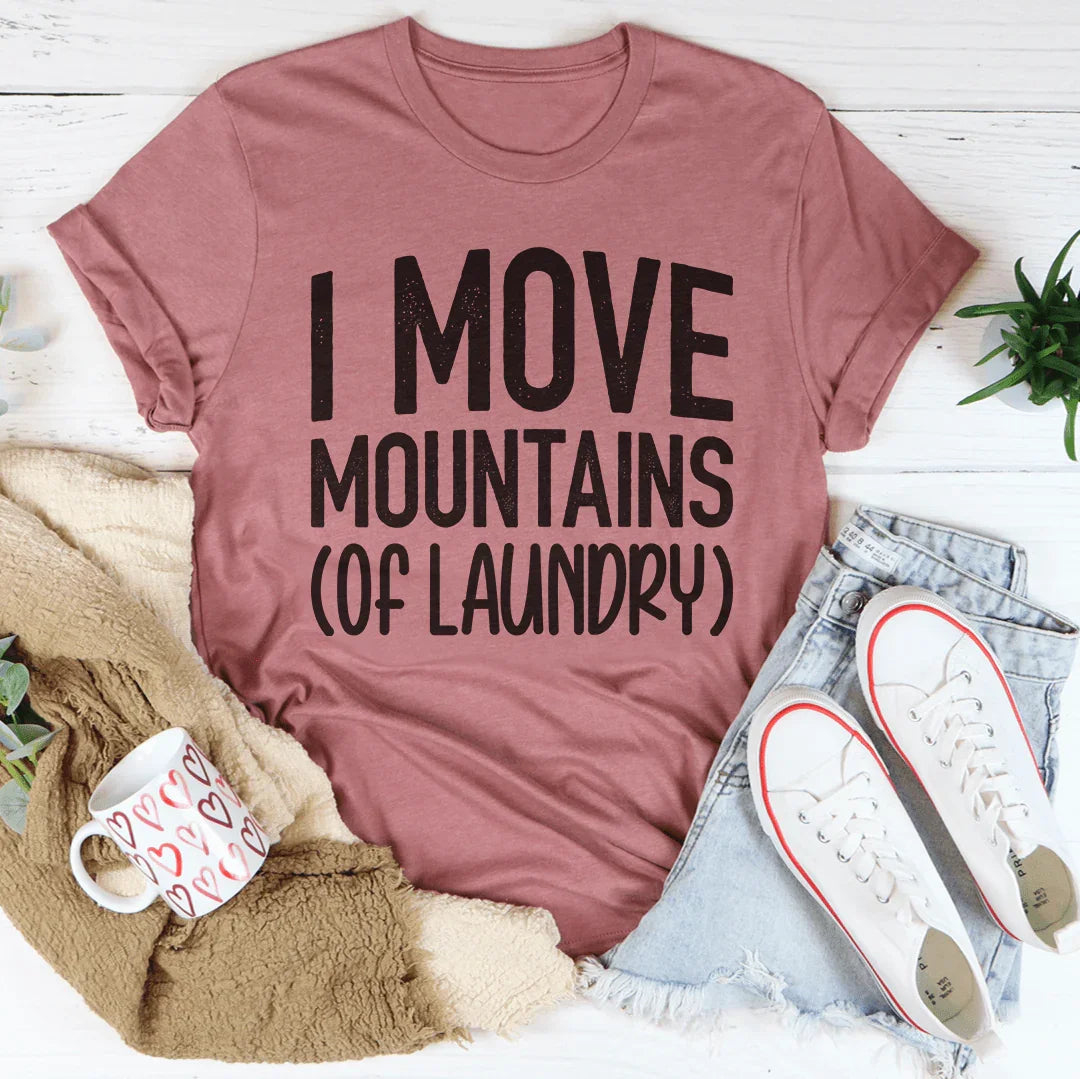 I Move Mountains Of Laundry Tee product image 3