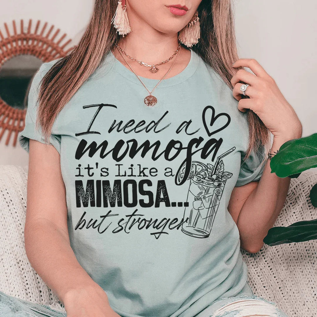 I Need A Momosa Tee product image 3