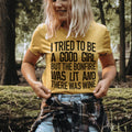 I Tried To Be A Good Girl Tee product image 1