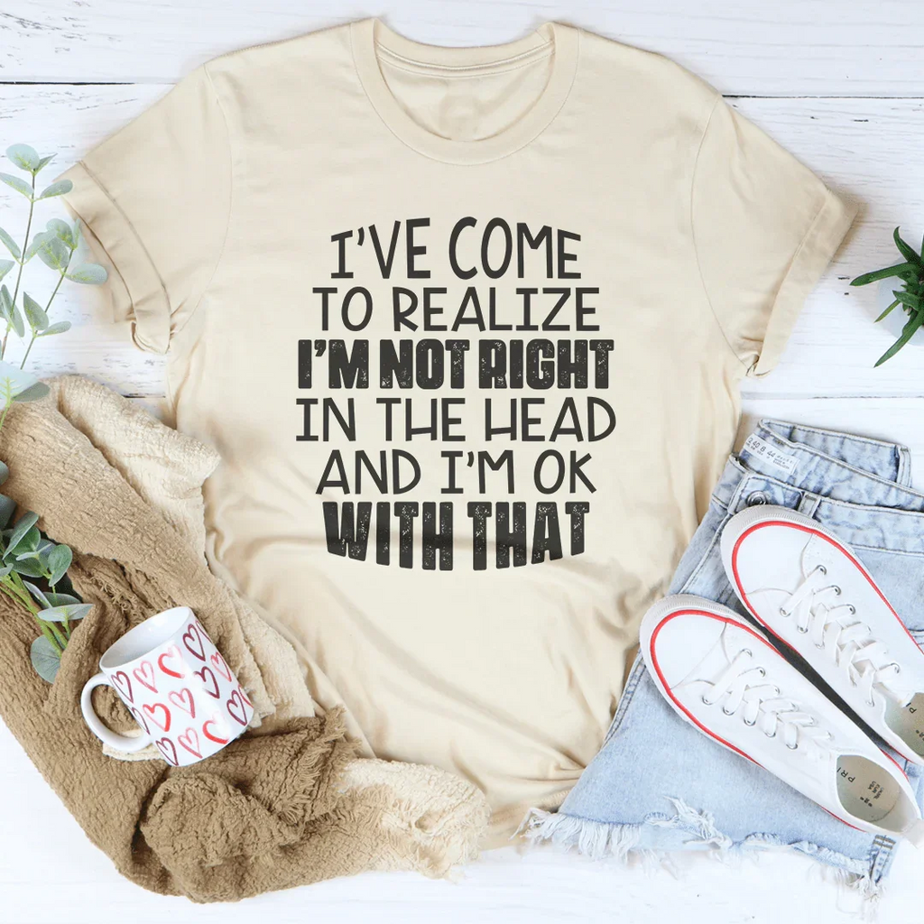 "I've Come to Realize I'm Not Right in the Head" – Crewneck product image 3