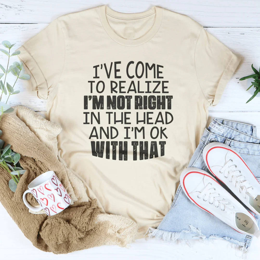 "I've Come to Realize I'm Not Right in the Head" – Crewneck product image 3
