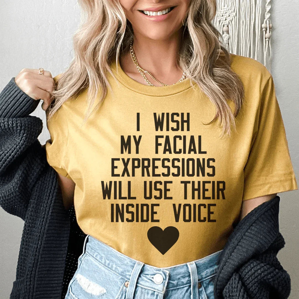 I Wish My Facial Expressions Would Use Their Inside Voice product image 3