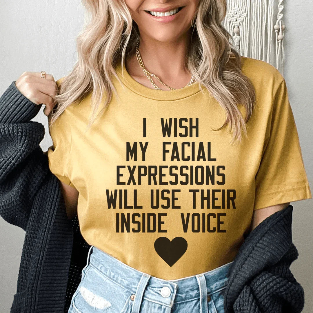 I Wish My Facial Expressions Would Use Their Inside Voice product image 3