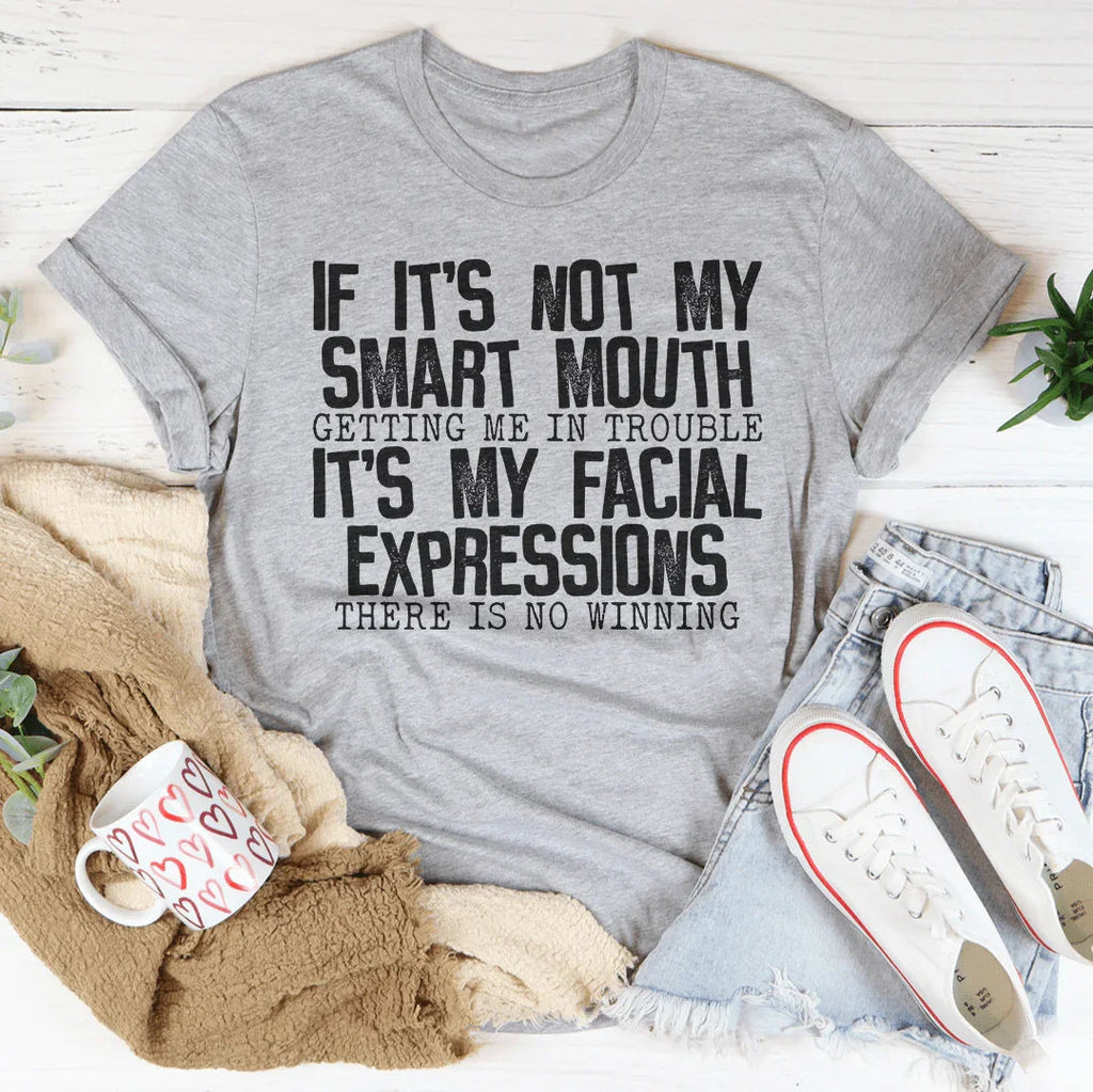 If It's Not My Smart Mouth Getting Me In Trouble My Facial product image 2