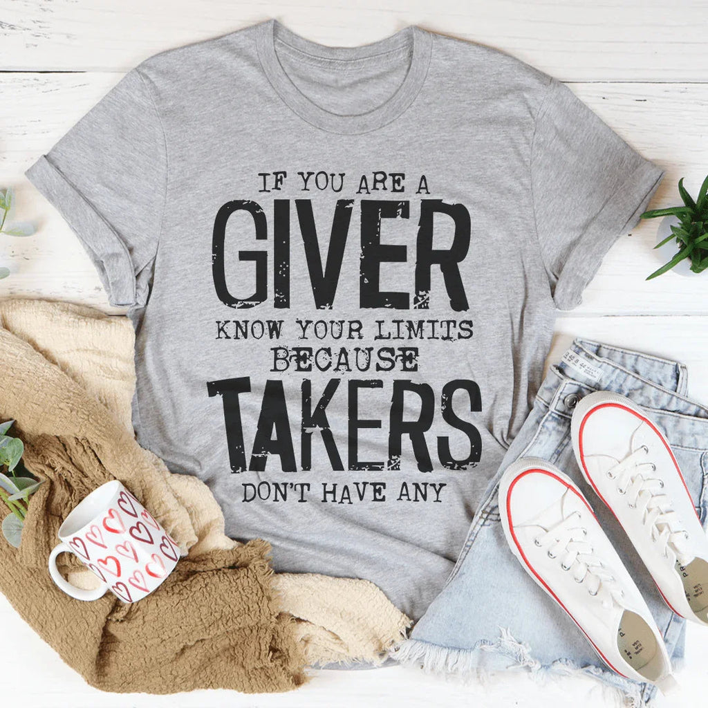 If You Are A Giver Know Your Limits Tee product image 1