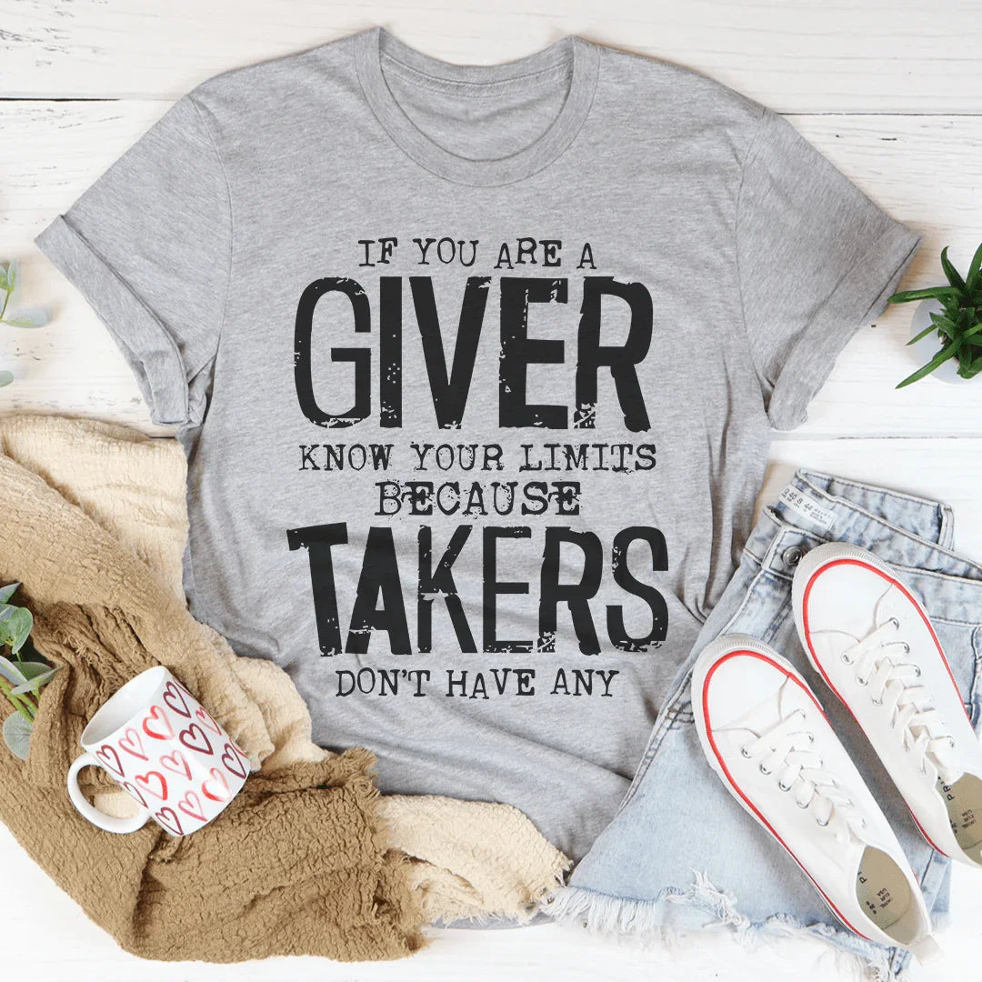 If You Are A Giver Know Your Limits Tee product image 1