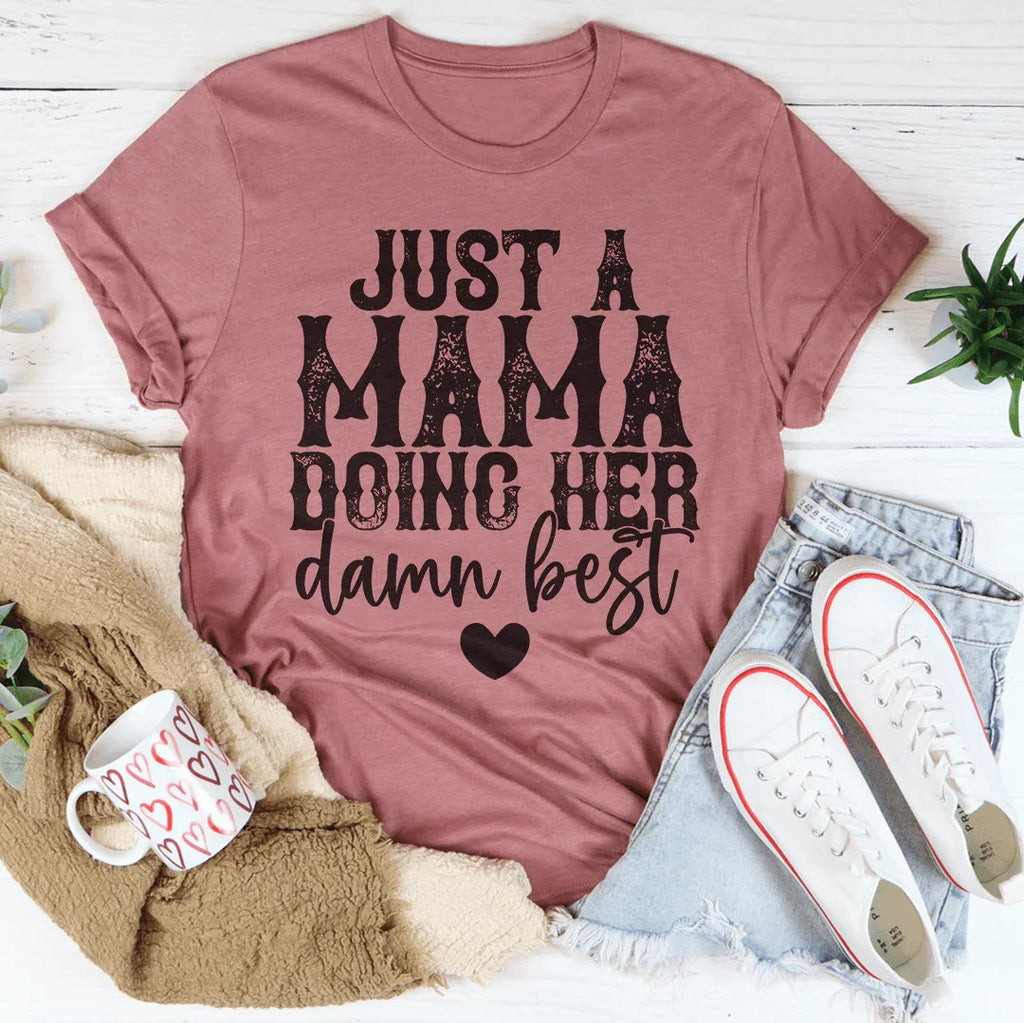 Just A Mama Doing Her Damn Best Tee product image 2