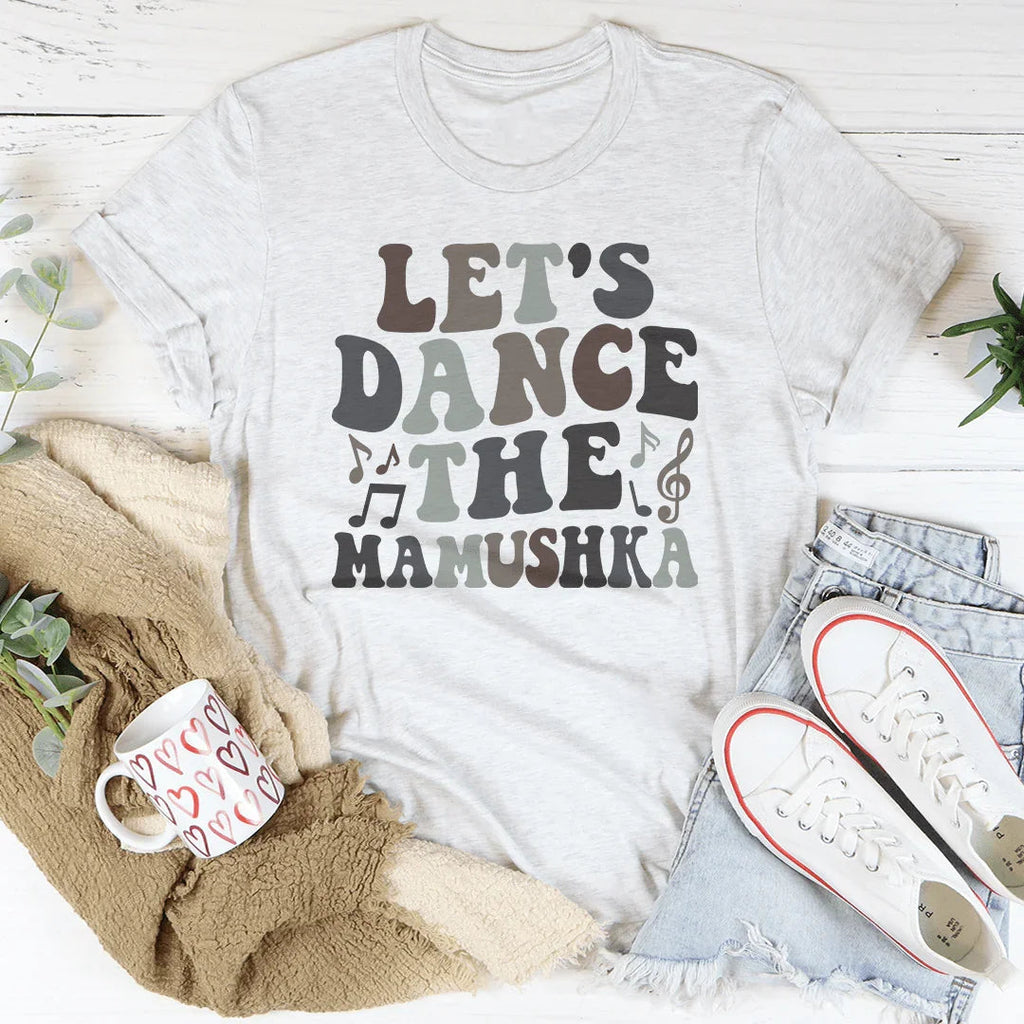 Let's Dance The Mamushka Tee product image 2